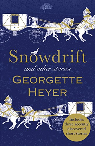 Snowdrift and Other Stories (includes three new recently discovered short stories): Includes three recently discovered short stories von Arrow