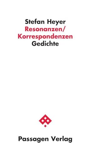 Resonanzen/Korrespondenzen: Gedichte (Passagen Literatur)