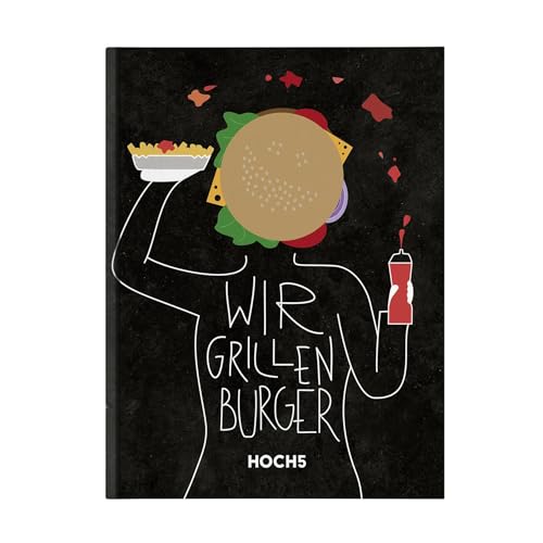WIR GRILLEN BURGER: Grillbuch