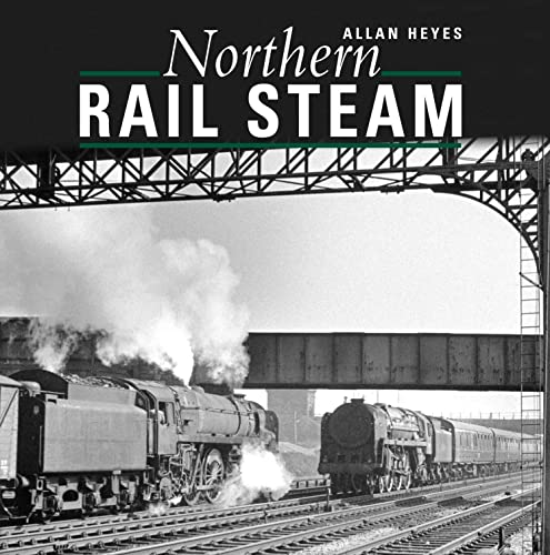 Northern Rail Steam von Crecy Publishing