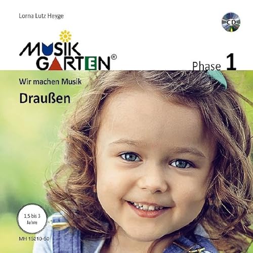 Musikgarten 1 - Draußen - Liederheft: Phase 1: Wir machen Musik: Phase 1: Wir machen Musik. Liederheft. (Musikgarten: Gemeinsam musizieren... für Kleinkinder mit ihren Familien) von Schott Music