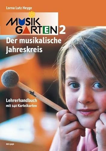 Musikgarten Phase 2 - Lehrerhandbuch: mit 140 Karteikarten. Lehrerband. (Musikgarten: Gemeinsam musizieren... für Kleinkinder mit ihren Familien)