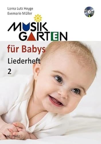 Musikgarten für Babys, Liederheft 2, m. Audio-CD von Hohner Verlag Weihergarten 5