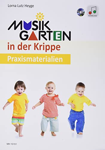 Musikgarten in der Krippe: mit CD