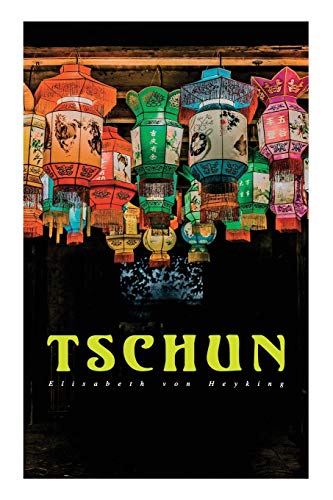 Tschun: Geschichte aus dem Vorfrühling Chinas
