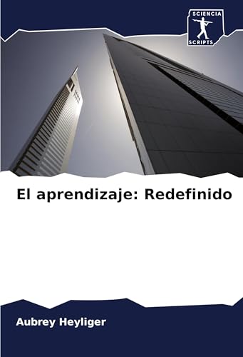 El aprendizaje: Redefinido von Sciencia Scripts