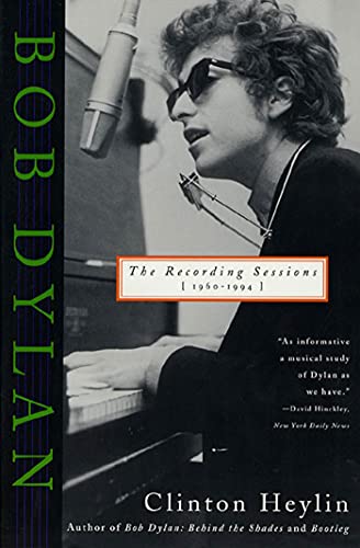 Bob Dylan: The Recording Sessions, 1960-1994 von St. Martin's Griffin
