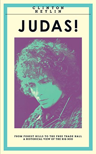 Judas!: From Forest Hills to the Free Trade Hall: A Historical View of the Big Boo von Route Publishing
