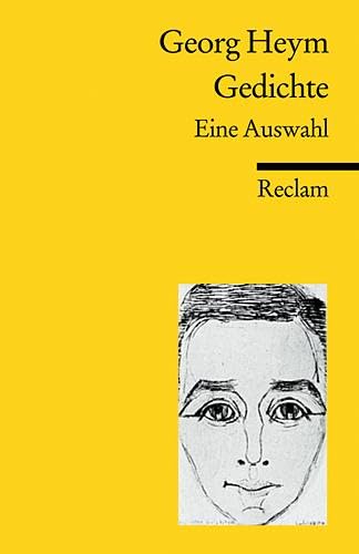 Gedichte. Eine Auswahl: Heym, Georg – Deutsch-Lektüre, Deutsche Klassiker der Literatur