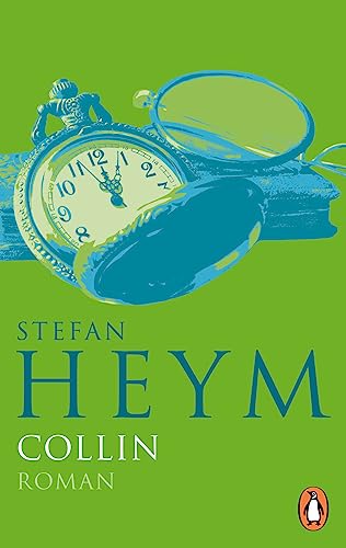 Collin: Roman (Stefan-Heym-Werkausgabe, Romane, Band 11)