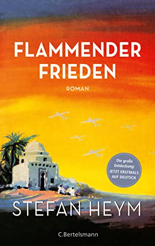 Flammender Frieden: Roman von VERLAGSGRUPPE RANDOM HOUSE BERTELSMANN