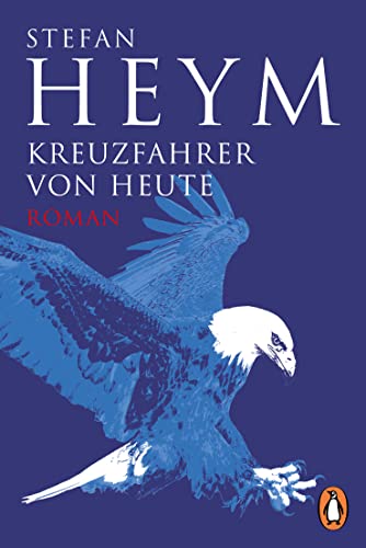 Kreuzfahrer von heute: Nach dem amerikanischen Original vom Autor neu bearbeitete Fassung (Stefan-Heym-Werkausgabe, Romane, Band 3) von PENGUIN VERLAG