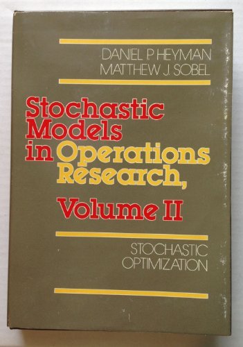 Stochastic Models in Operations Research: Stochastic Optimization