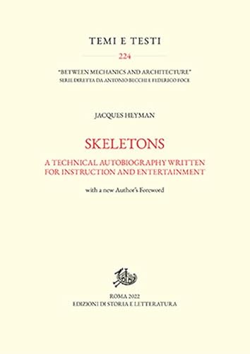 Skeletons. A technical autobiography written for instruction and entertainment (Temi e testi) von Storia e Letteratura