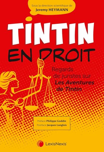 Tintin en droit: Regards de juristes sur Les Aventures de Tintin