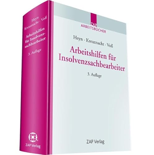 Arbeitshilfen für Insolvenzsachbearbeiter von ZAP-Verlag für die Rechts- u. Anwaltspraxis