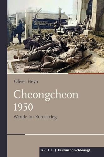 Cheongcheon 1950: Wende im Koreakrieg (Schlachten – Stationen der Weltgeschichte)