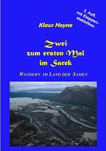 Zwei zum ersten Mal im Sarek: Wandern im Land der Samen