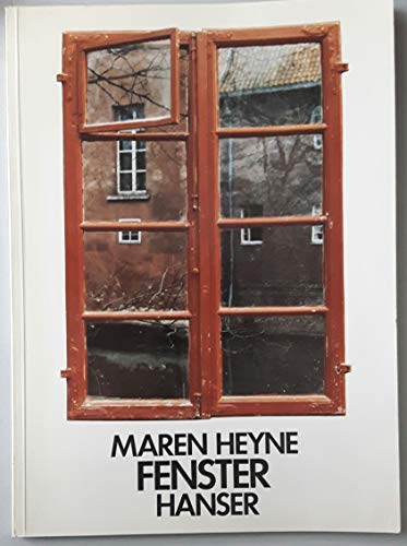 Fenster: Mit einem Essay von Rainer Gruenter. von Carl Hanser