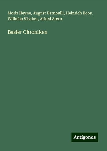 Basler Chroniken von Antigonos Verlag