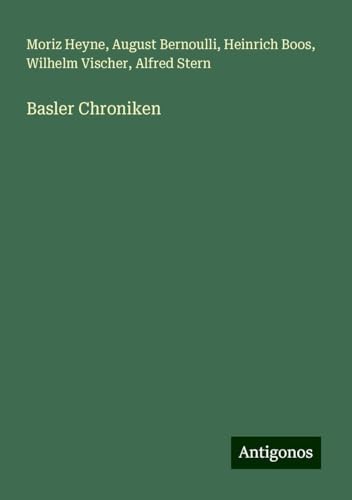 Basler Chroniken von Antigonos Verlag