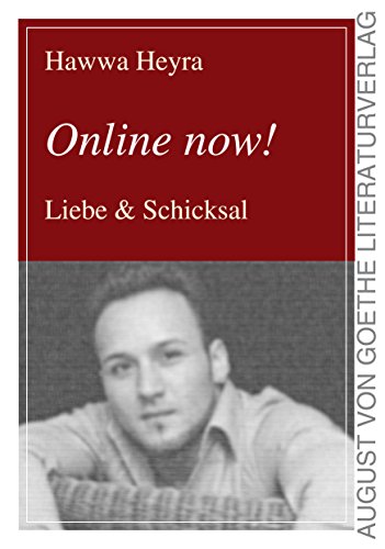 Online now!: Liebe & Schicksal von Fouque Literaturverlag
