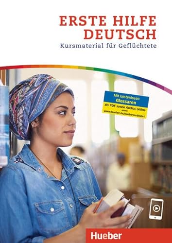Erste Hilfe Deutsch: Kursmaterial für Geflüchtete von Hueber Verlag