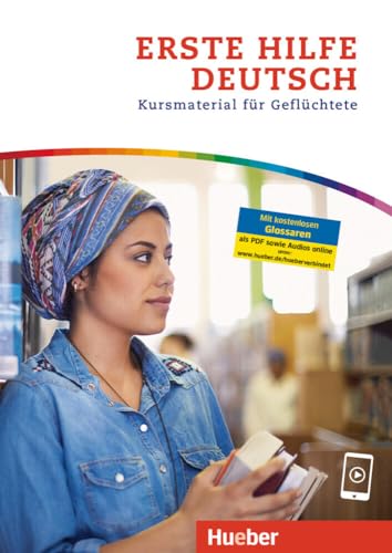 Erste Hilfe Deutsch: Kursmaterial für Geflüchtete von Hueber