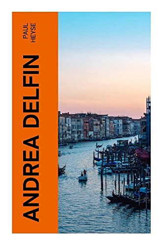Andrea Delfin: Eine venezianische Novelle