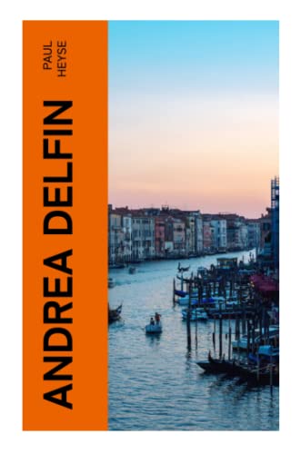 Andrea Delfin: Eine venezianische Novelle