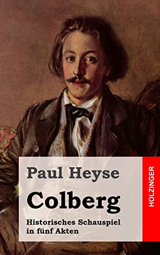 Colberg: Historisches Schauspiel in fünf Akten