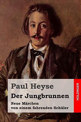 Der Jungbrunnen: Neue Märchen von einem fahrenden Schüler von CREATESPACE