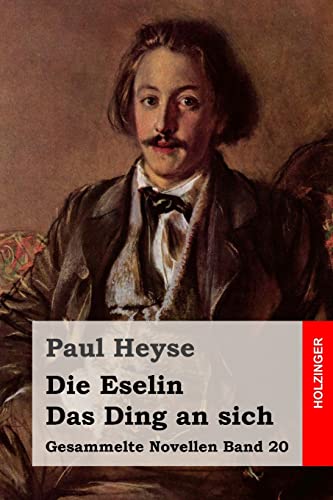 Die Eselin / Das Ding an sich (Gesammelte Novellen, Band 20)