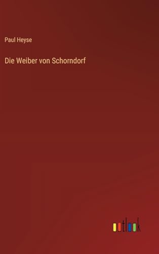 Die Weiber von Schorndorf von Outlook Verlag