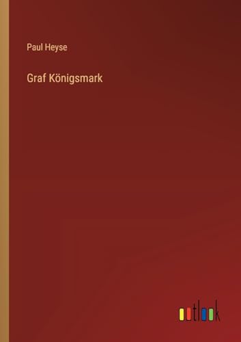 Graf Königsmark von Outlook Verlag