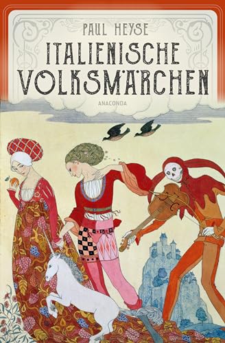 Italienische Volksmärchen. Mit stimmungsvollen Illustrationen von Max Wechsler: Ein literarischer Italien-Reiseführer von Anaconda Verlag