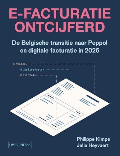 E-facturatie ontcijferd: De Belgische transitie naar Peppol en digitale facturatie in 2026 von Owl Press