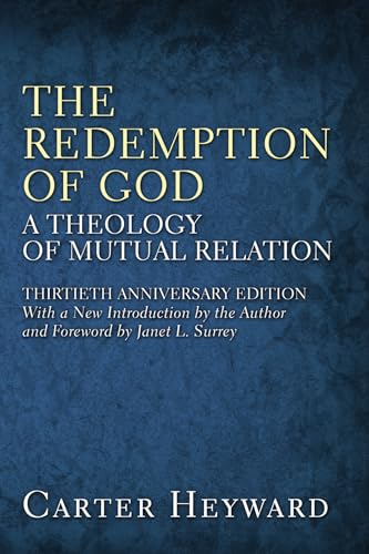 The Redemption of God: A Theology of Mutual Relation von Wipf & Stock Publishers