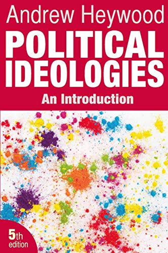 Political Ideologies: An Introduction Political Ideologies: An Introduction
