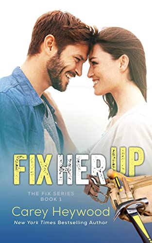 Fix Her Up (The Fix, Band 1)