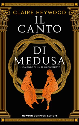 Il canto di Medusa (3.0) von Newton Compton Editori