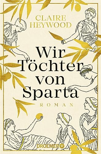 Wir Töchter von Sparta: Roman Wir Töchter von Sparta: Roman