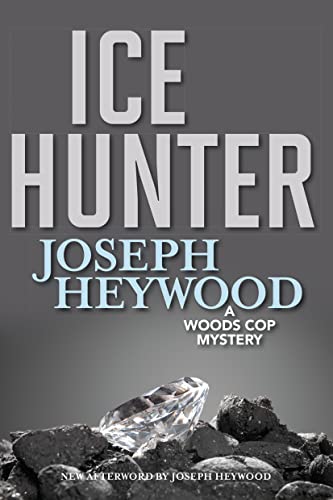 Ice Hunter: A Woods Cop Mystery (Woods Cop Mysteries, 1)