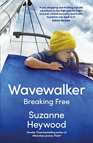 Wavewalker: THE INTERNATIONAL BESTSELLING TRUE-STORY OF A YOUNG GIRL’S FIGHT FOR FREEDOM AND EDUCATION von William Collins