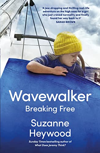 Wavewalker: THE INTERNATIONAL BESTSELLING TRUE-STORY OF A YOUNG GIRL’S FIGHT FOR FREEDOM AND EDUCATION