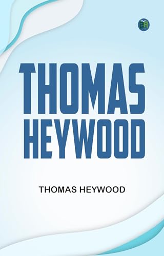 Thomas Heywood von Anson Street Press