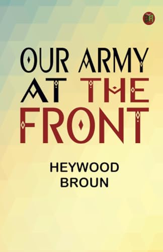 Our Army at the Front von Zinc Read