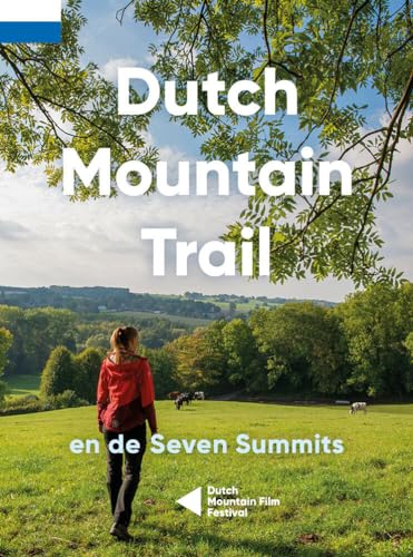 Dutch Mountain Trail en de seven summits von Stichting Moving Mountains