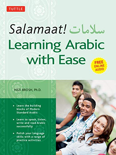 Salamaat! Learning Arabic With Ease: Learn the Building Blocks of Modern Standard Arabic (Includes Free Online Audio) von Tuttle Publishing