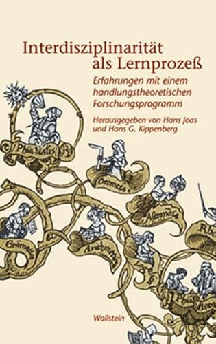 Interdisziplinarität als Lernprozeß. Erfahrungen mit einem handlungstheoretischen Forschungsprogramm